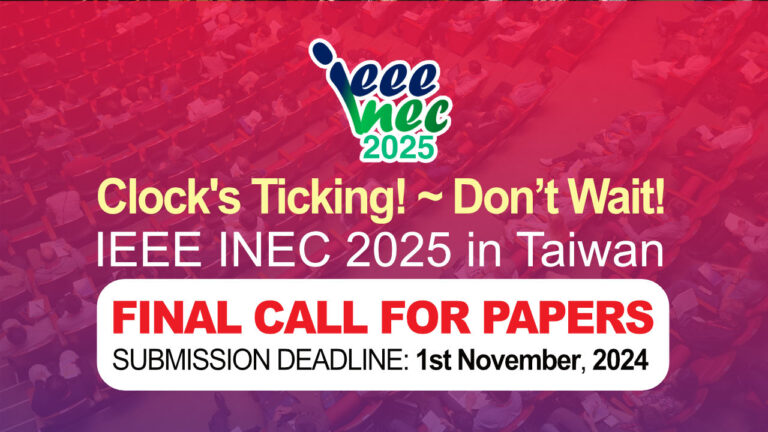 Final call for papers ieeeinec2025 taiwan